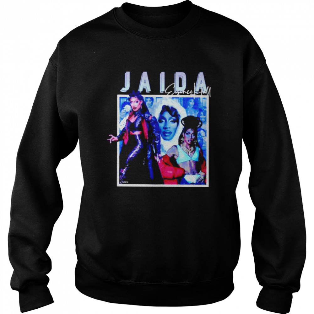 Jaida Erfence Hall T- Unisex Sweatshirt