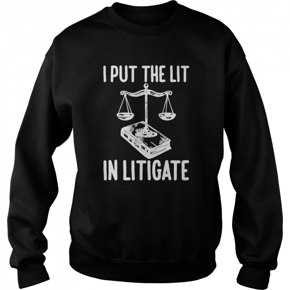 Litigate Law School Students Graduate  Unisex Sweatshirt