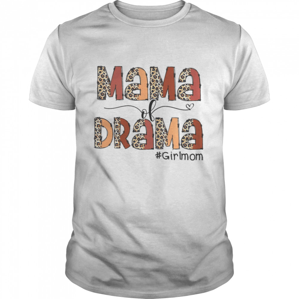 Mama Of Drama shirt Classic Men's T-shirt