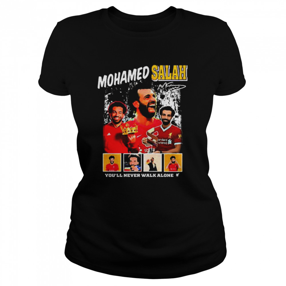 Mohamed Salah You’ll never walk alone signature shirt Classic Women's T-shirt
