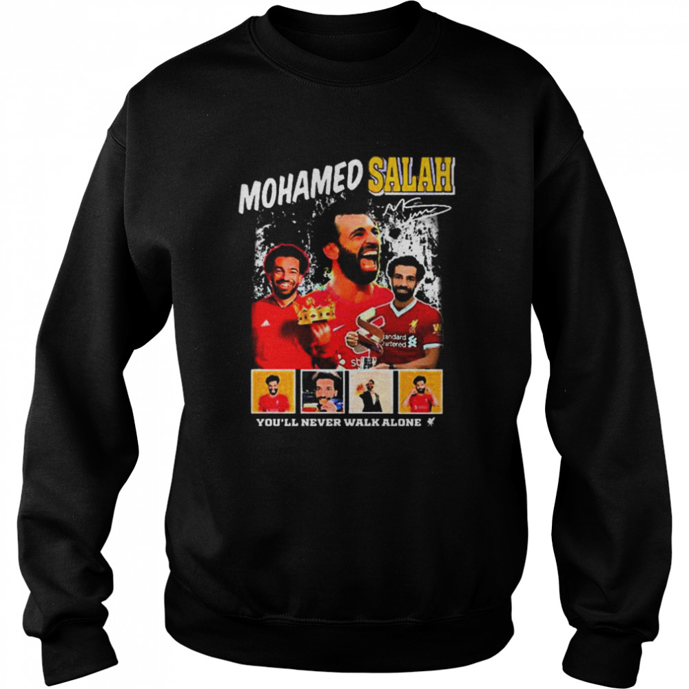 Mohamed Salah You’ll never walk alone signature shirt Unisex Sweatshirt