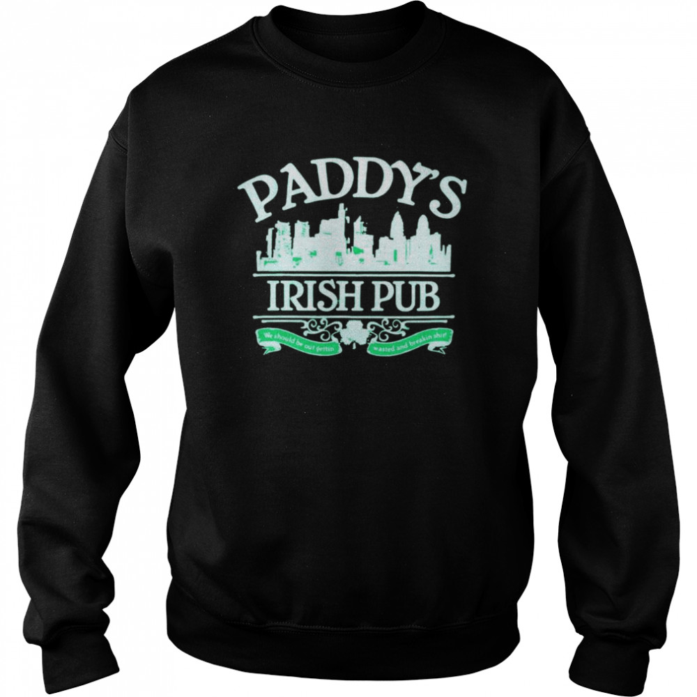 Paddy’s Irish Pub shirt Unisex Sweatshirt