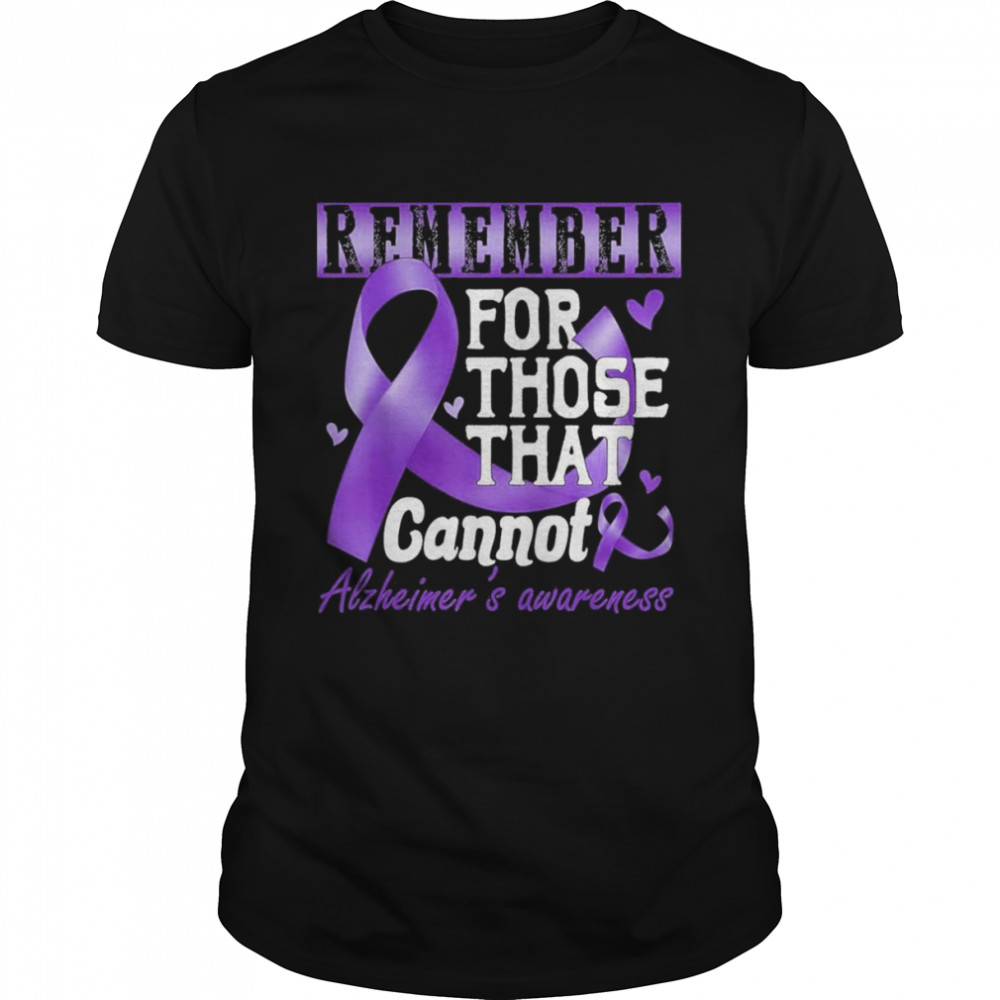 Remember Those That Cannot Alzheimers  Classic Men's T-shirt