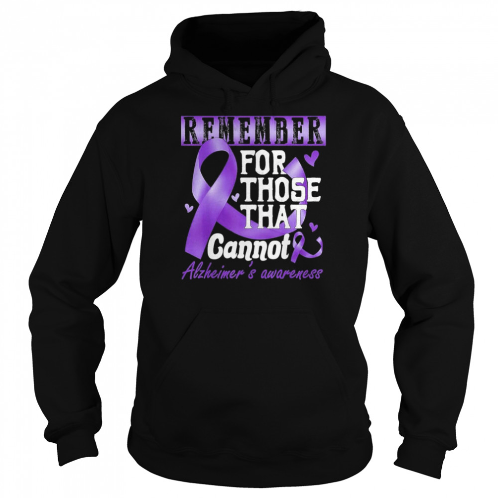 Remember Those That Cannot Alzheimers  Unisex Hoodie