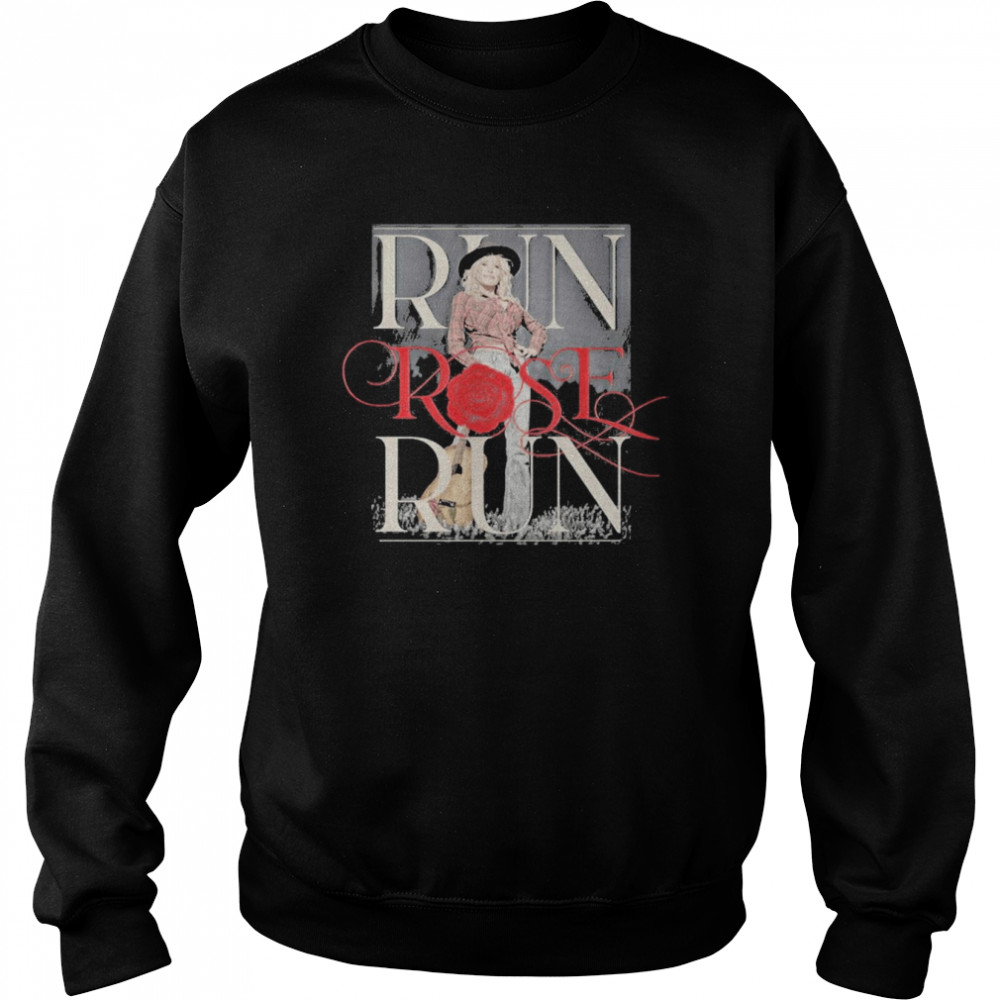 Run Rose Run Guitar Dolly Parton  Unisex Sweatshirt
