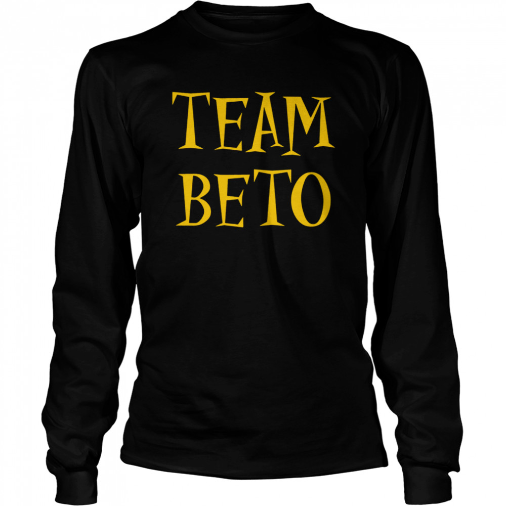 Team Beto 2022 T-shirt Long Sleeved T-shirt