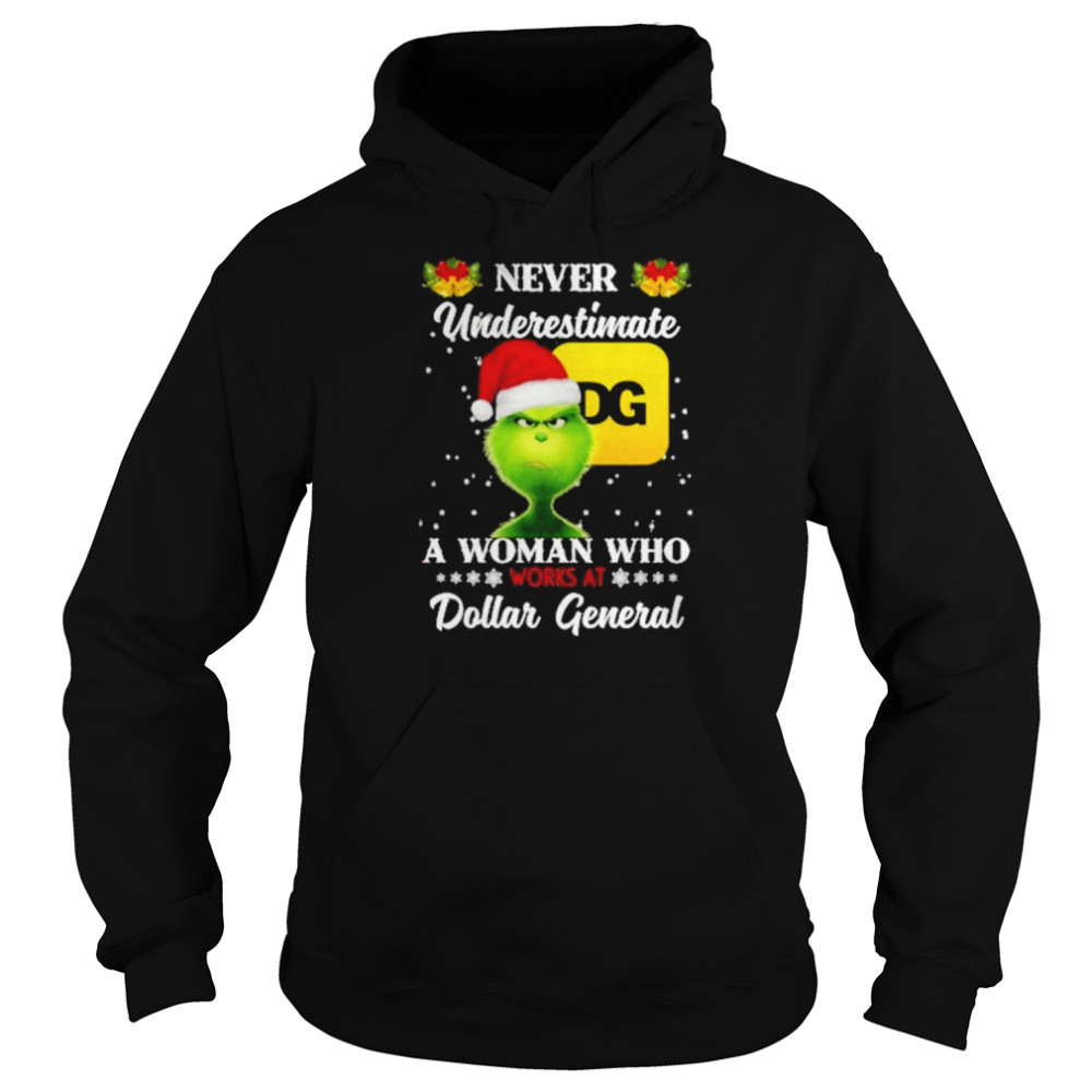 The Grinch Never Underestimate A Woman WHo Works AT Dollar General 2022 Christmas shirt Unisex Hoodie