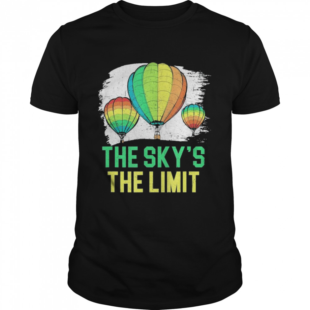 The Sky’s The Limit Hot Air Balloon Ride Flying T- Classic Men's T-shirt
