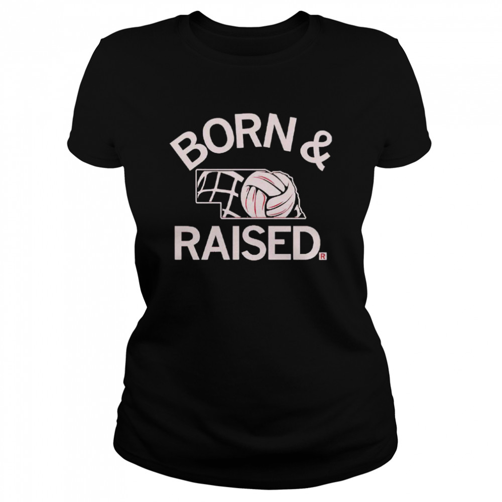 Volleyball Born and Raised shirt Classic Women's T-shirt