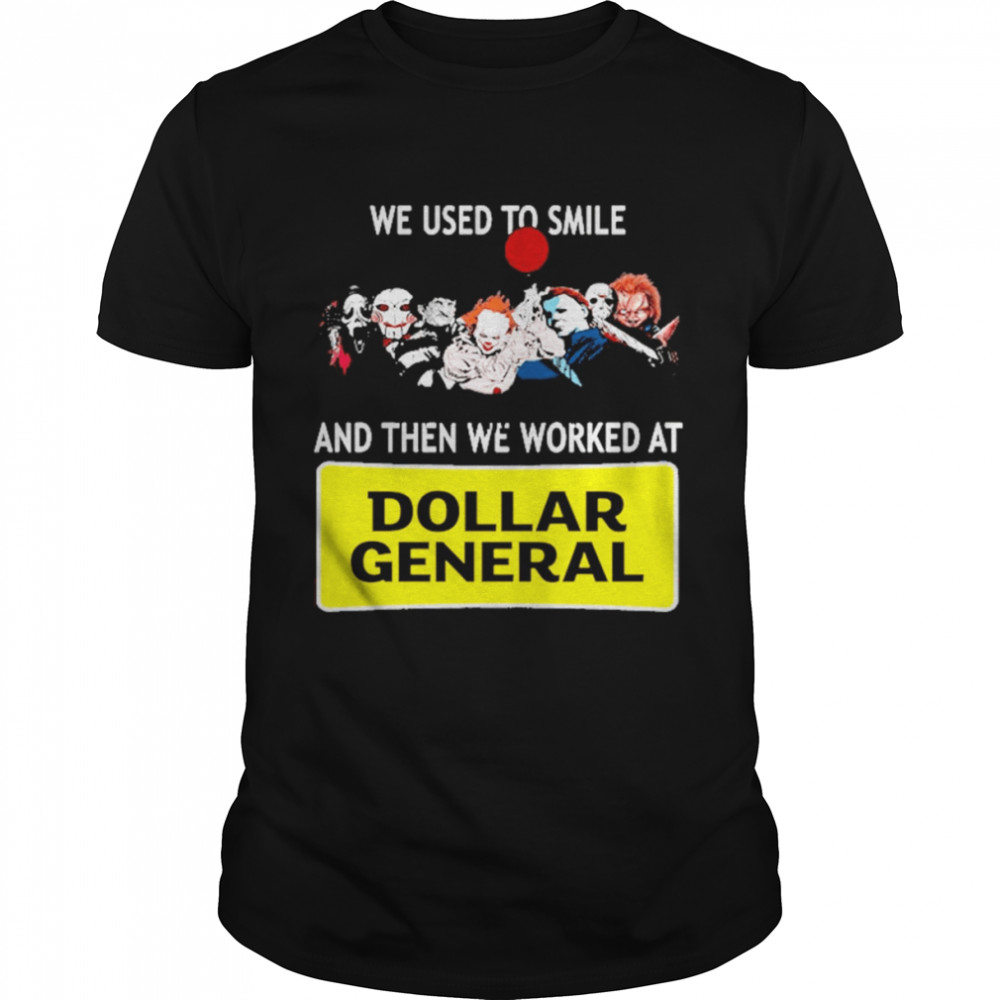 We Use To Smile and then we worked at Dollar General Halloween 2022 shirt Classic Men's T-shirt