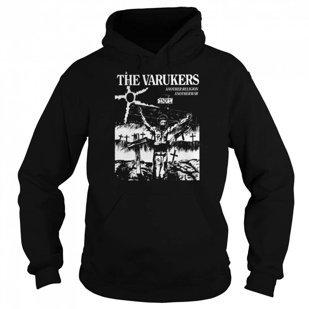 Another Religion Another Warpunk The Varukers shirt Unisex Hoodie