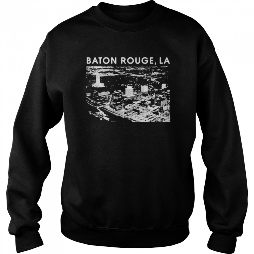 Baton Rouge LA shirt Unisex Sweatshirt