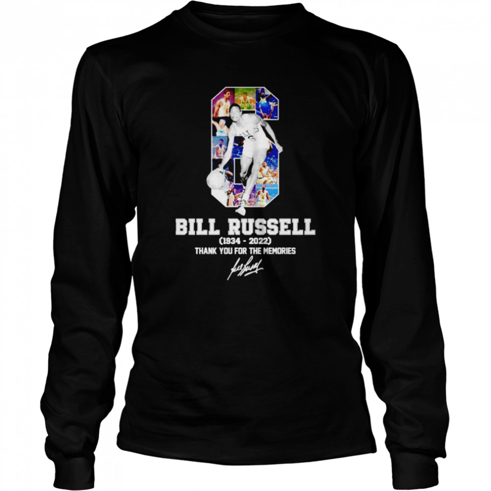 Bill Russell 1934-2022 thank you for the memories signature shirt Long Sleeved T-shirt