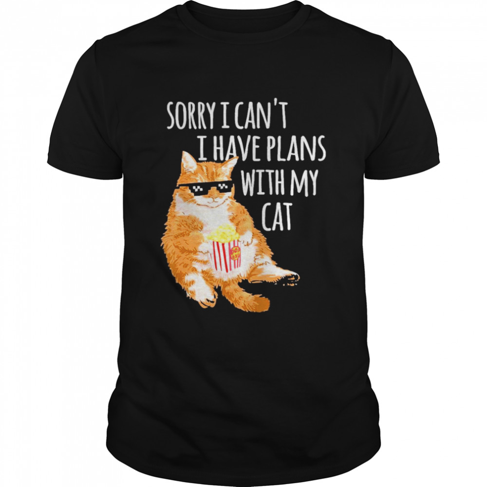 Cat Sorry I Can’t I Have Plans With My Cat  Classic Men's T-shirt