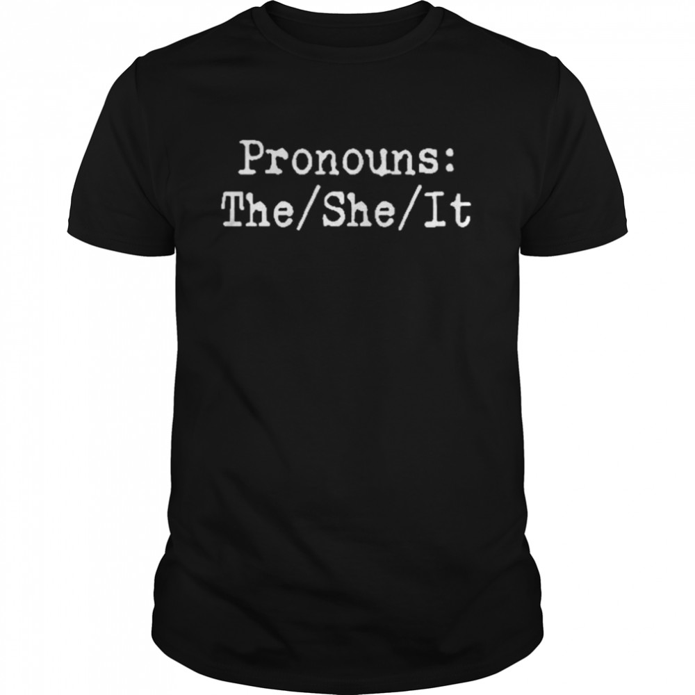 Chad Prather Pronouns The She It  Classic Men's T-shirt