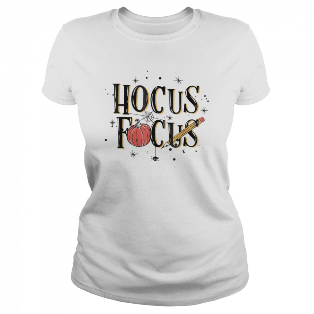 Halloween Teacher Hocus Focus Pumpkin Spooky Season T- Classic Women's T-shirt