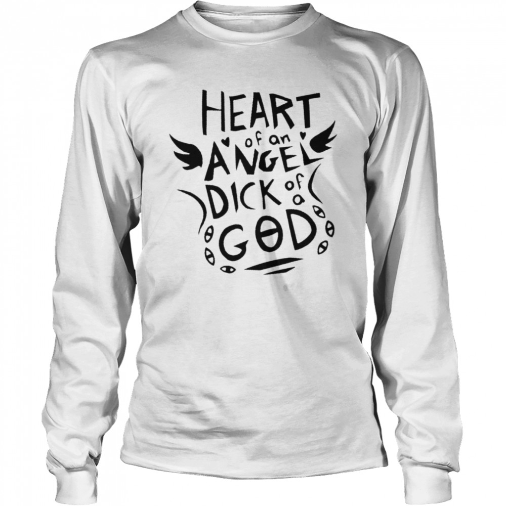 Heart Of An Angel Dick Of A God  Long Sleeved T-shirt