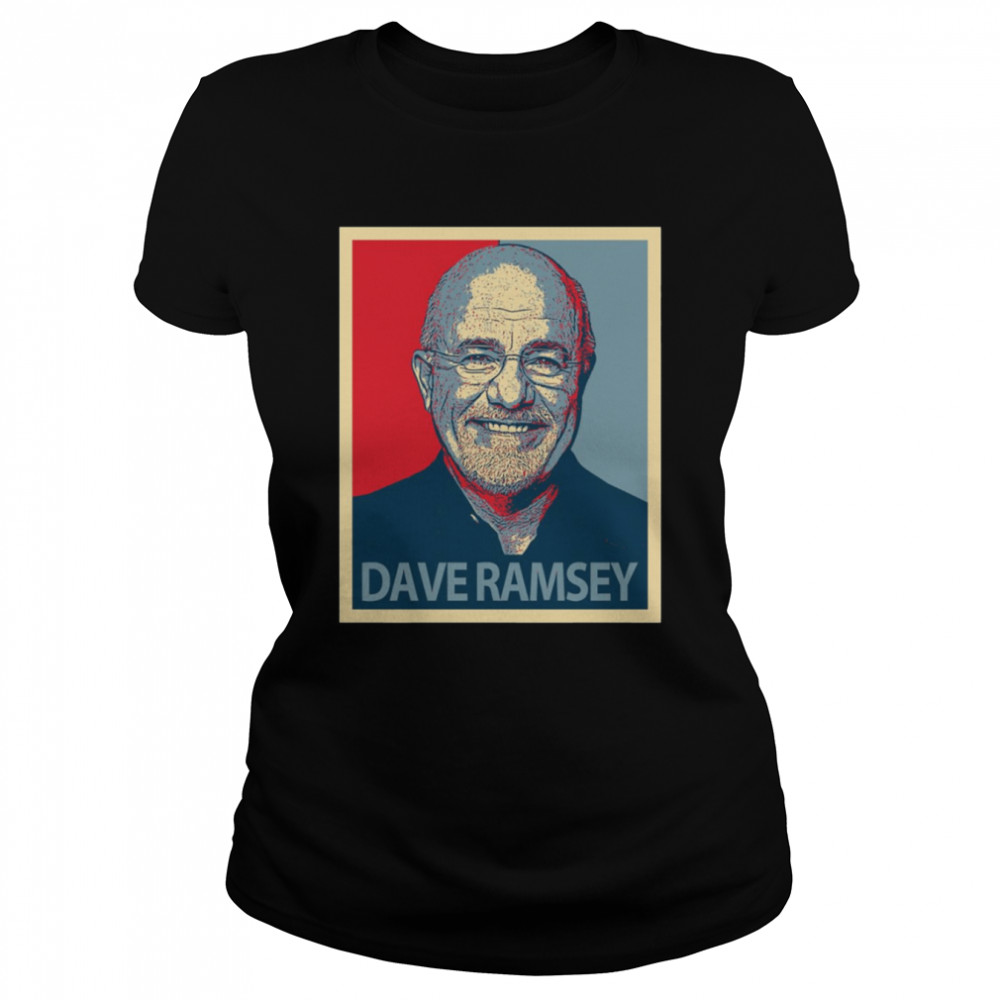 Hope Dave Ramsey shirt Classic Women's T-shirt