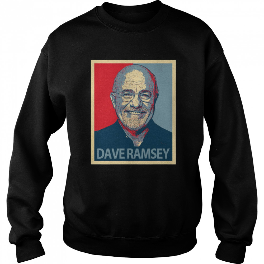 Hope Dave Ramsey shirt Unisex Sweatshirt