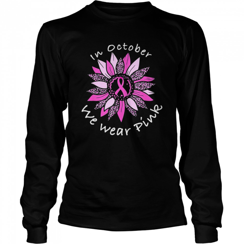 In October We Wear Pink Breast Cancer Costume Sunflower Teen T- Long Sleeved T-shirt