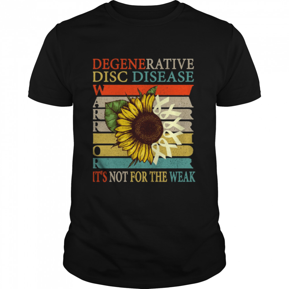 It’s Not For The Weak Degenerative Disc Disease Ddd Warrior shirt Classic Men's T-shirt