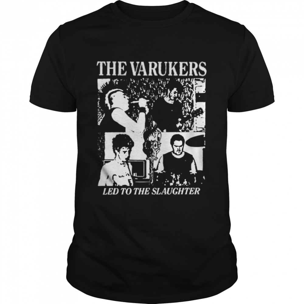 Led To The Slaughter Punk The Varukers shirt Classic Men's T-shirt