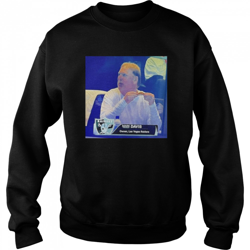 Mark Davis Las Vegas Raiders shirt Unisex Sweatshirt