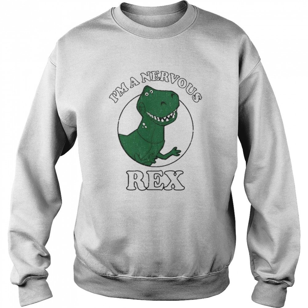 Ms puncher I’m a nervous rex shirt Unisex Sweatshirt