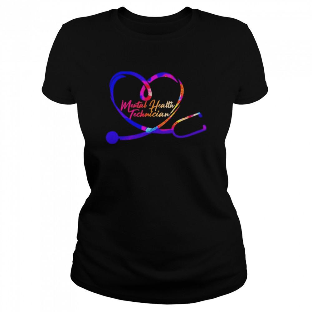 Nursing Is A Work Of Heart Mental Health Tech  Classic Women's T-shirt