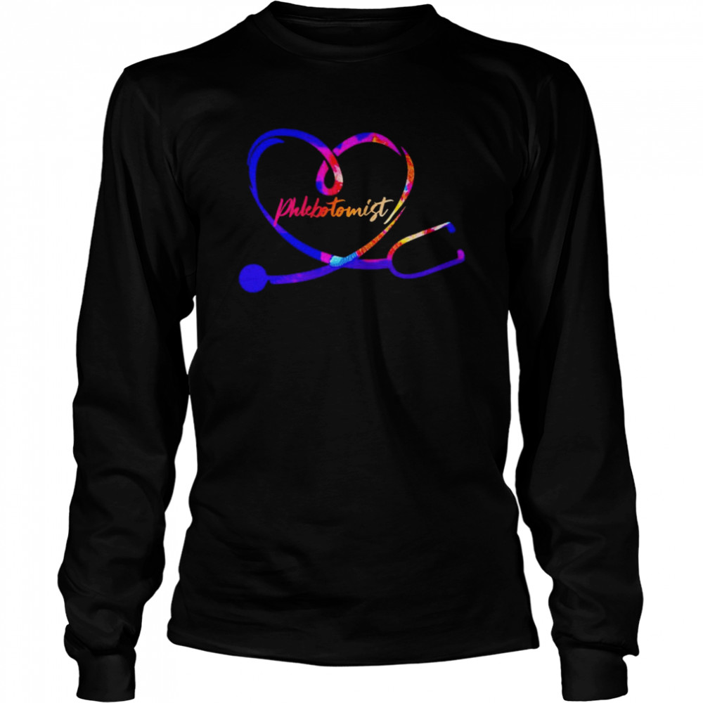 Nursing Is A Work Of Heart Phlebotomist  Long Sleeved T-shirt