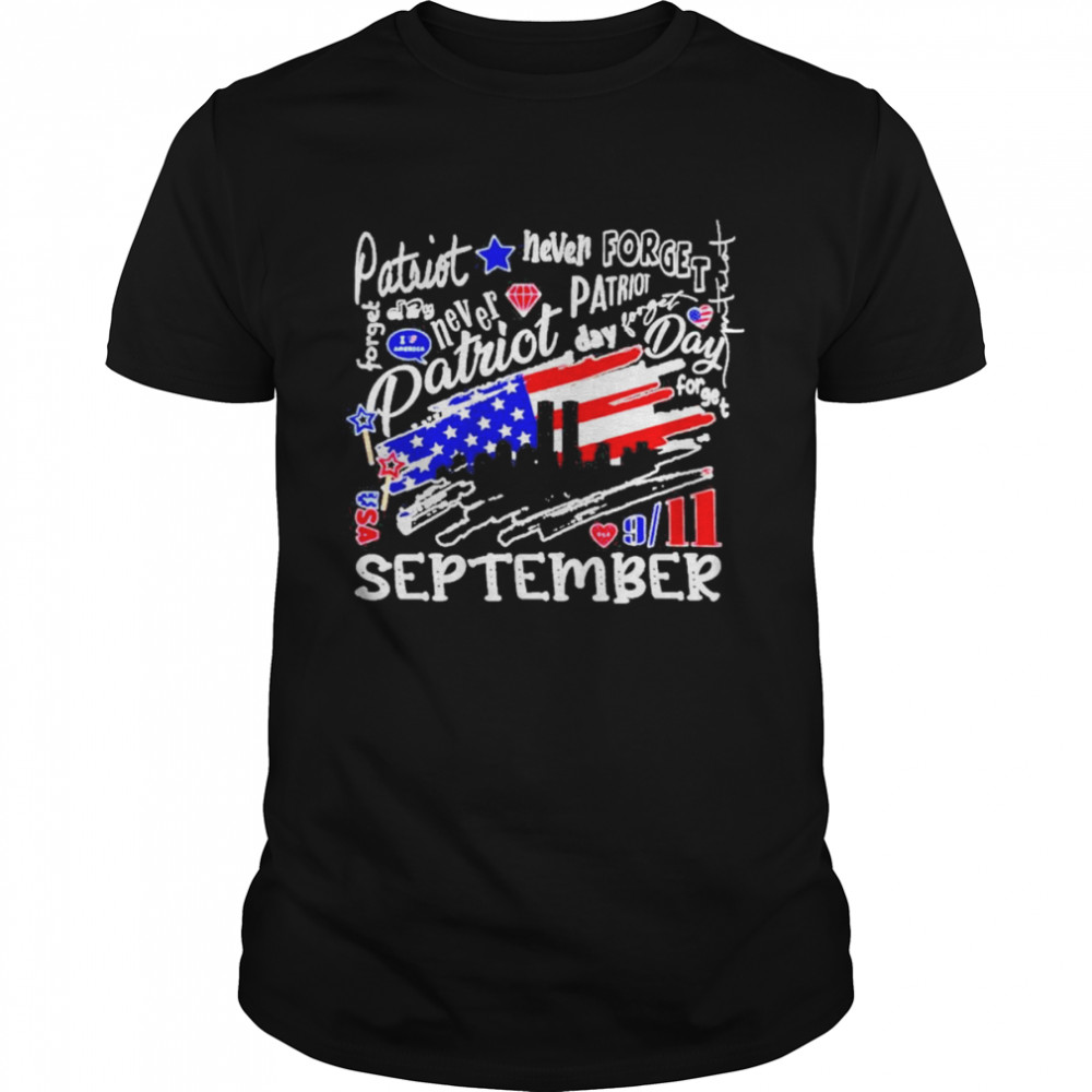 Patriot Day Never Forget September  Classic Men's T-shirt