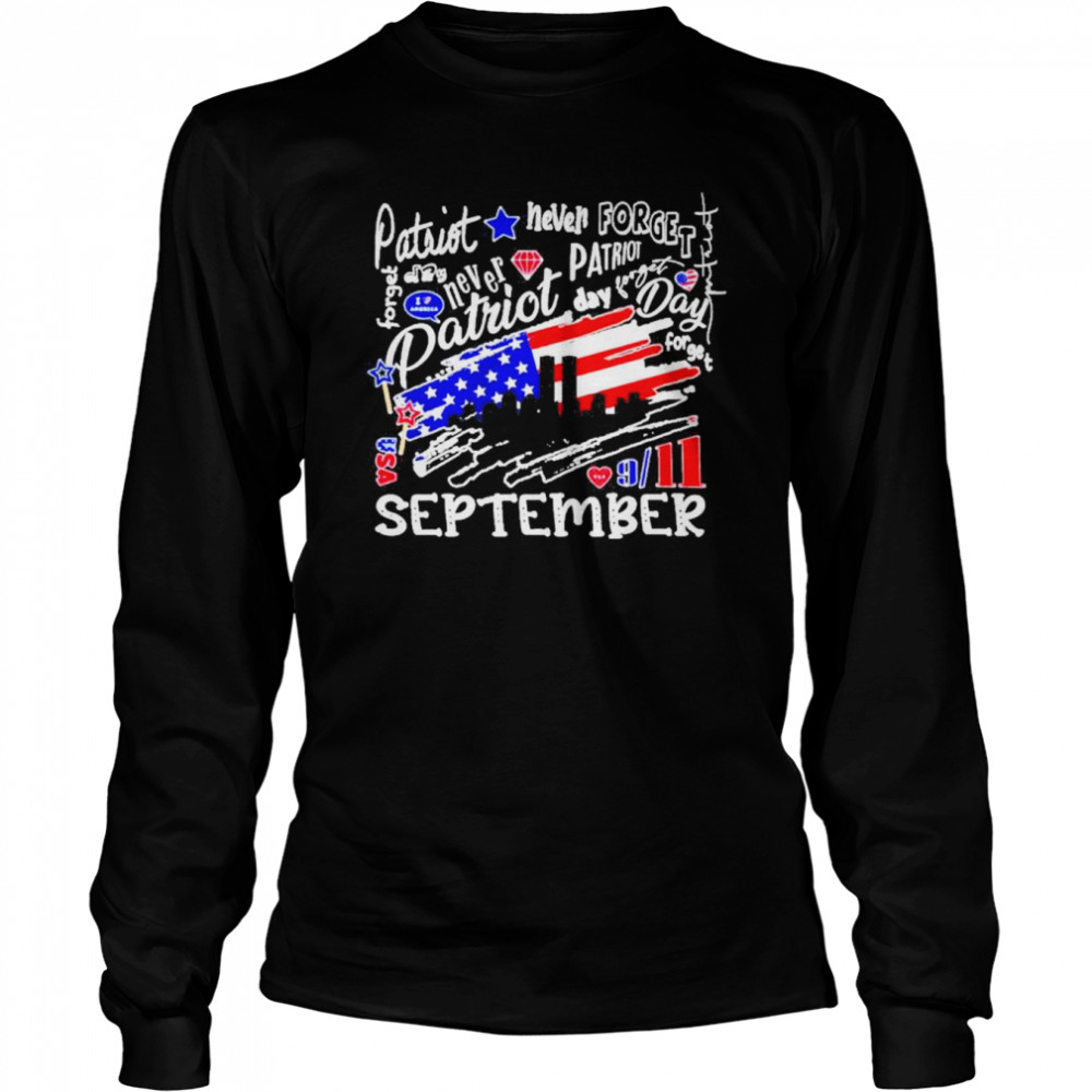 Patriot Day Never Forget September  Long Sleeved T-shirt