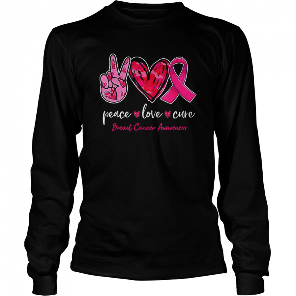 Peace Love Cure Pink Ribbon Cancer Breast Awareness Month T- Long Sleeved T-shirt