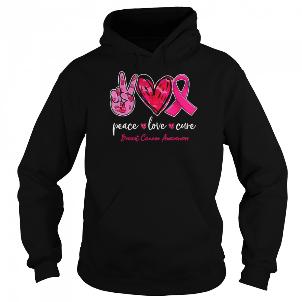 Peace Love Cure Pink Ribbon Cancer Breast Awareness Month T- Unisex Hoodie