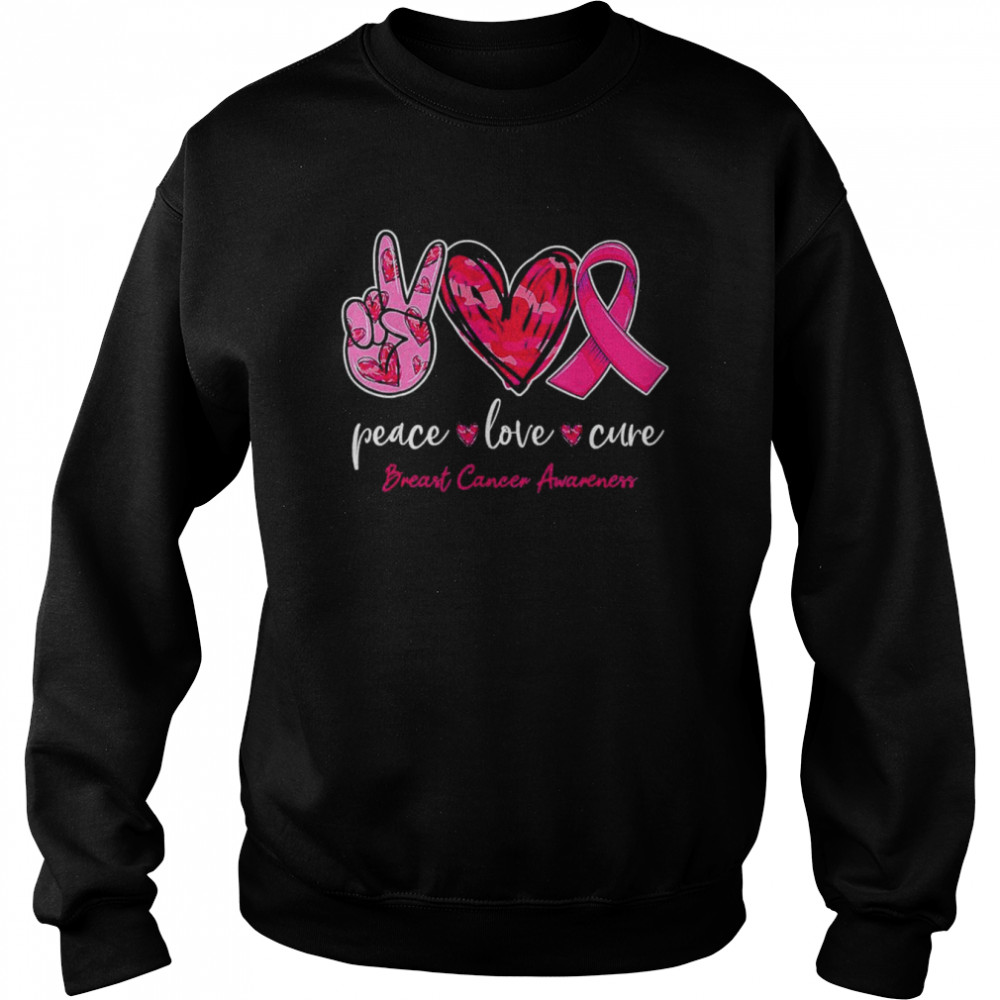 Peace Love Cure Pink Ribbon Cancer Breast Awareness Month T- Unisex Sweatshirt