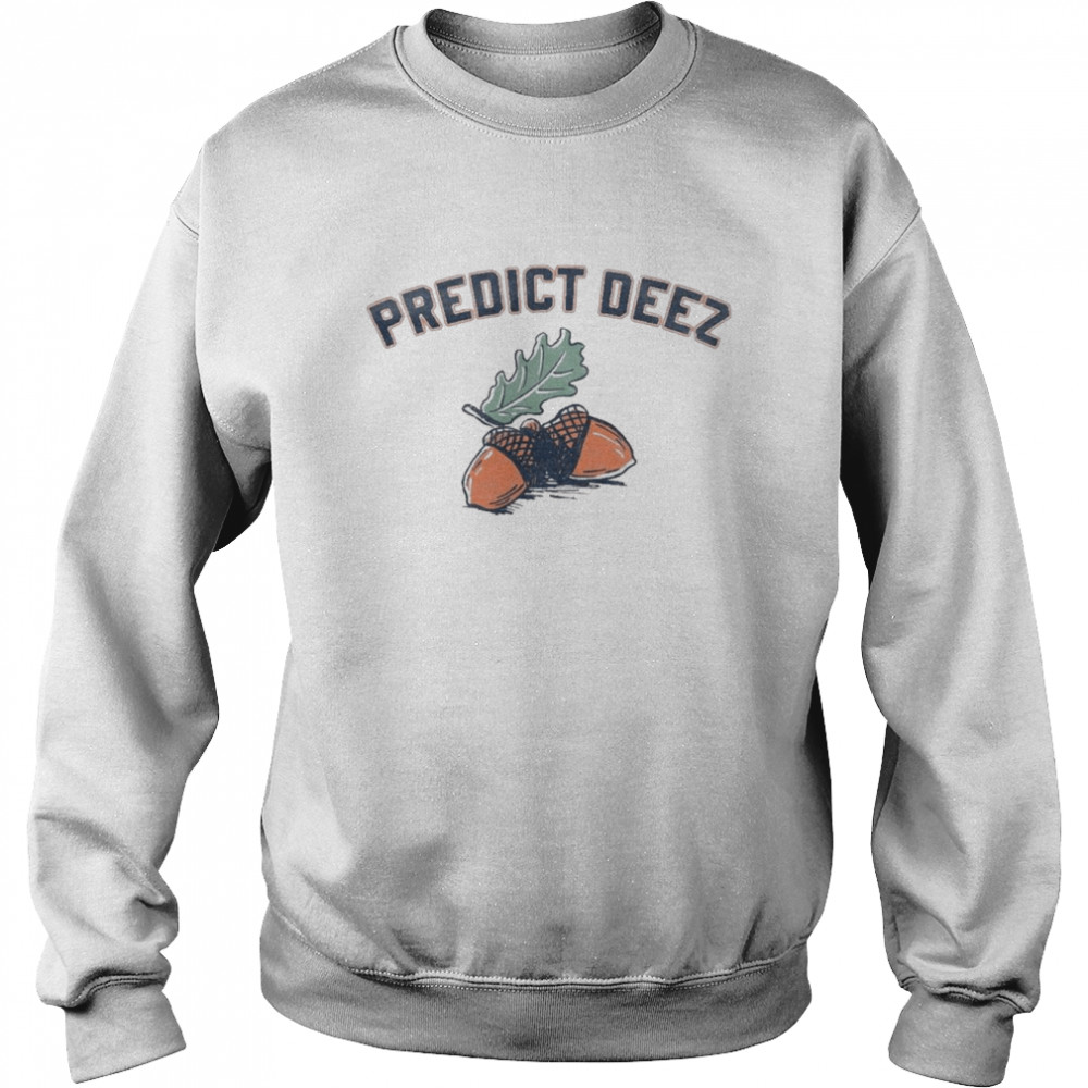 Predict Deez Tee shirt Unisex Sweatshirt