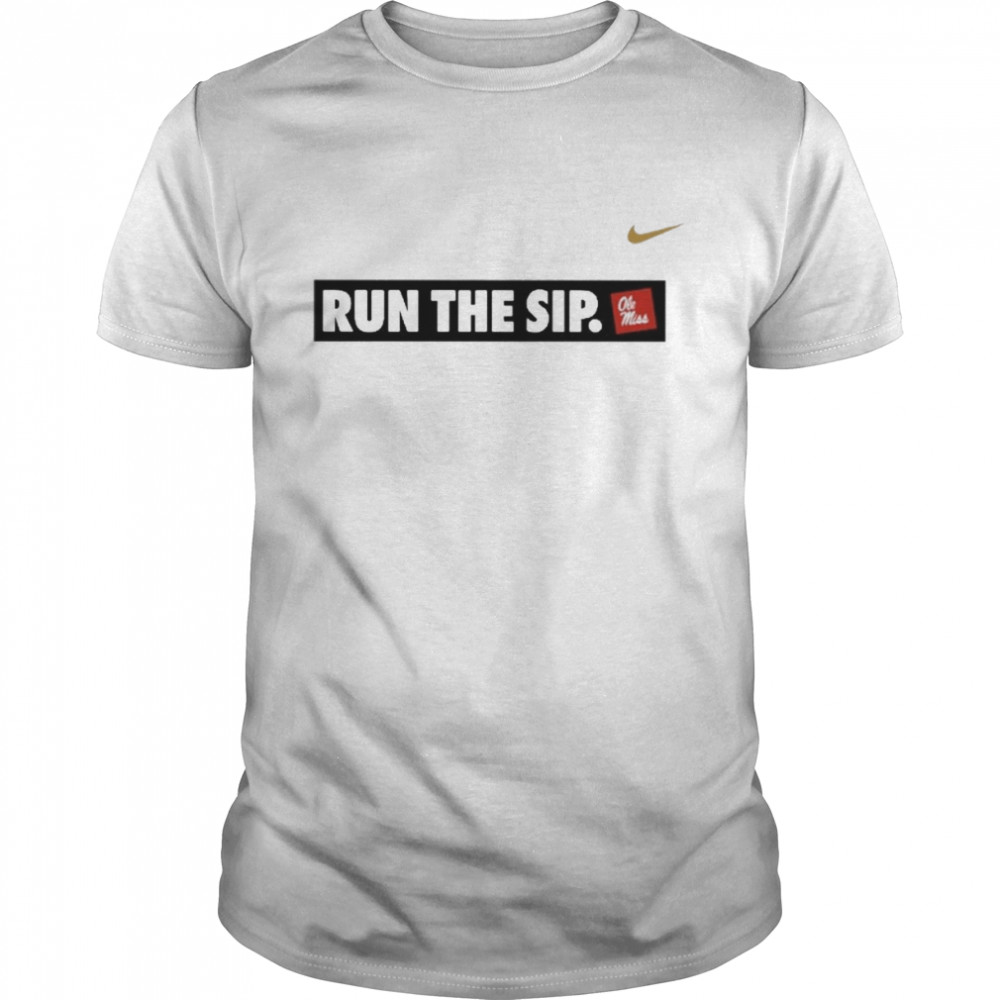 Run The Sip Ole Miss shirt Classic Men's T-shirt