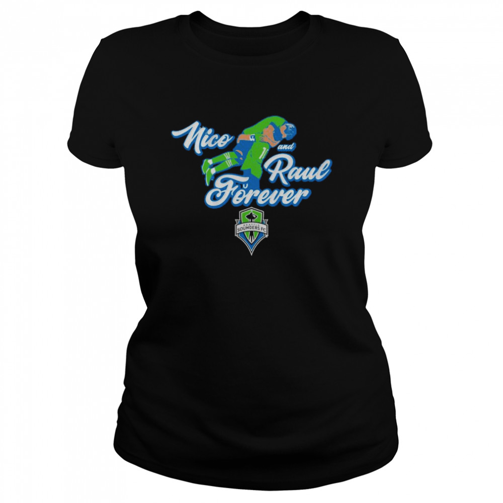 Seattle Sounders Nico Lodeiro and Raúl Ruidíaz forever shirt Classic Women's T-shirt