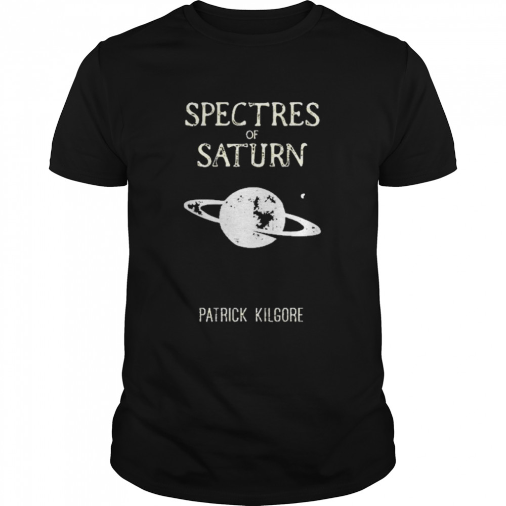 Spectres Of Saturn Patrick Kilgore  Classic Men's T-shirt
