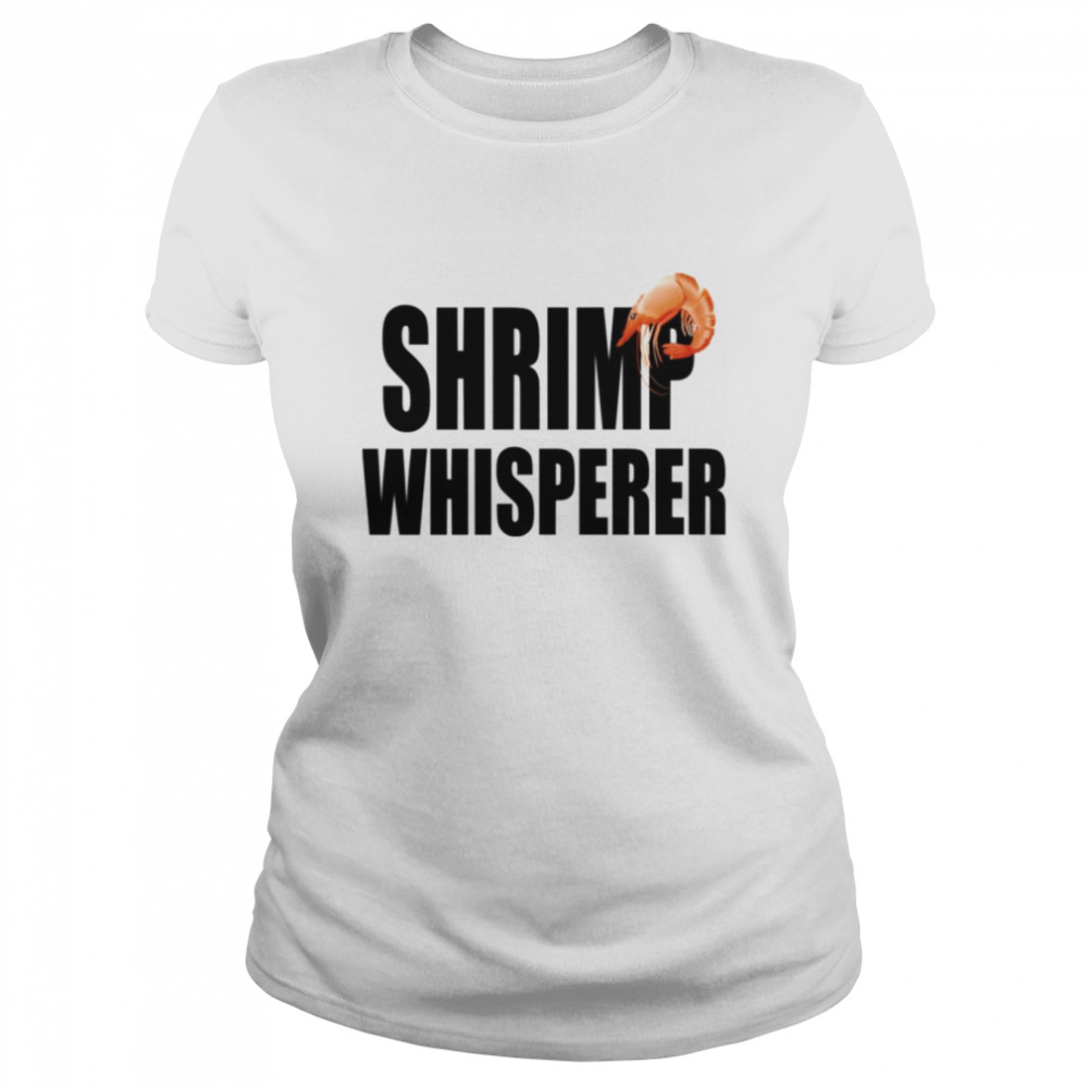 Typo Shrimp Whisperer Funny shirt Classic Women's T-shirt