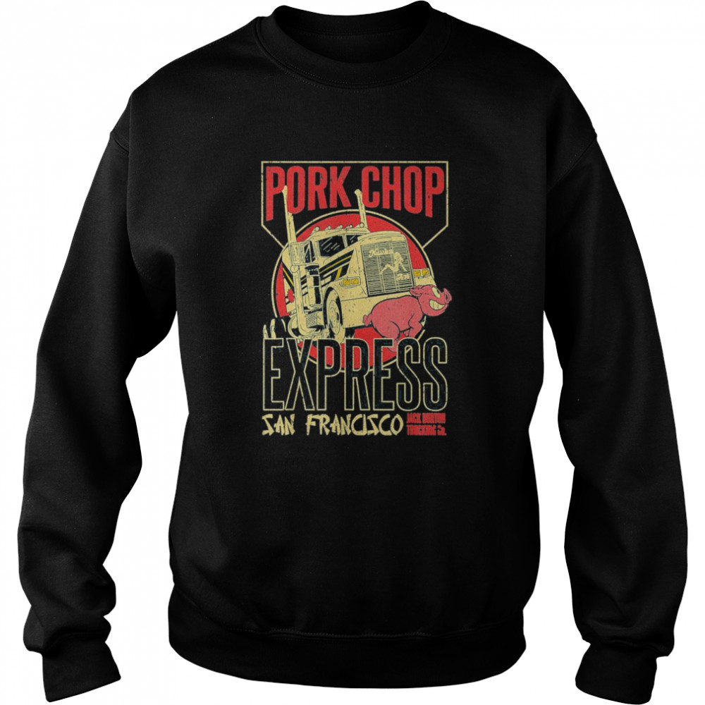 Vintage Pork Chop Express Jack Burton Trading T- Unisex Sweatshirt