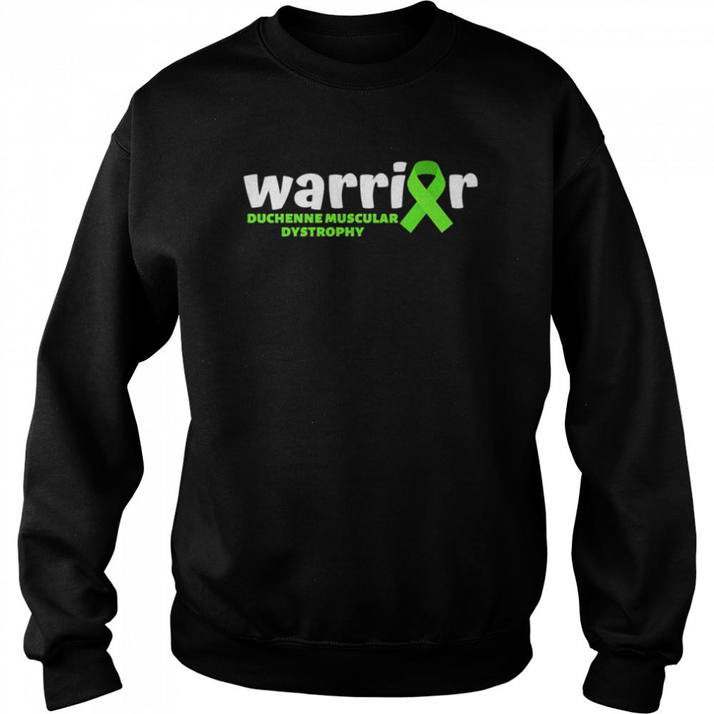 Warrior Duchenne Muscular Dystrophy Awareness shirt Unisex Sweatshirt