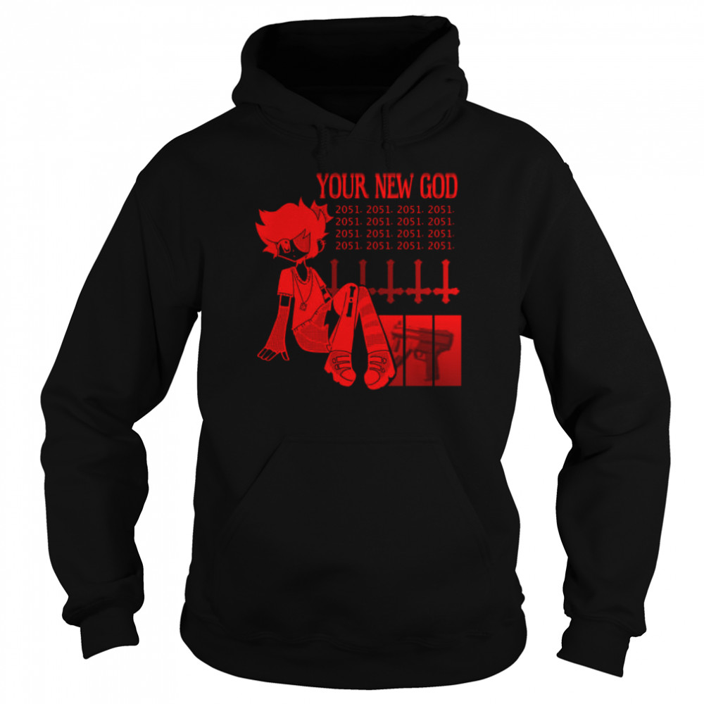 Your New God shirt Unisex Hoodie