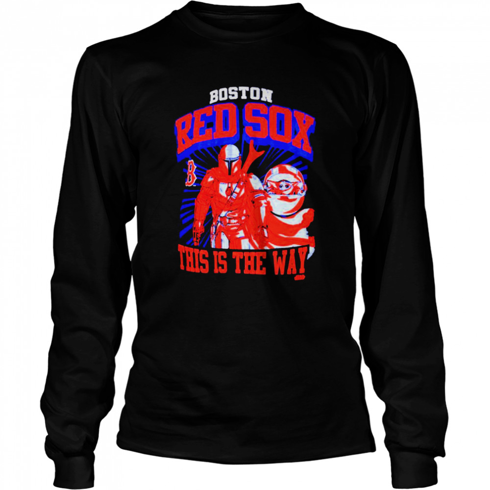 Boston Red Sox Star Wars This is the Way shirt - Kingteeshop