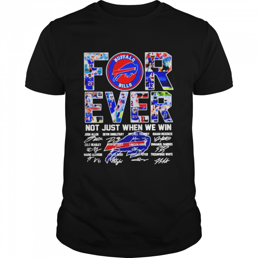 Buffalo Bills love forever all legends all signatures shirt