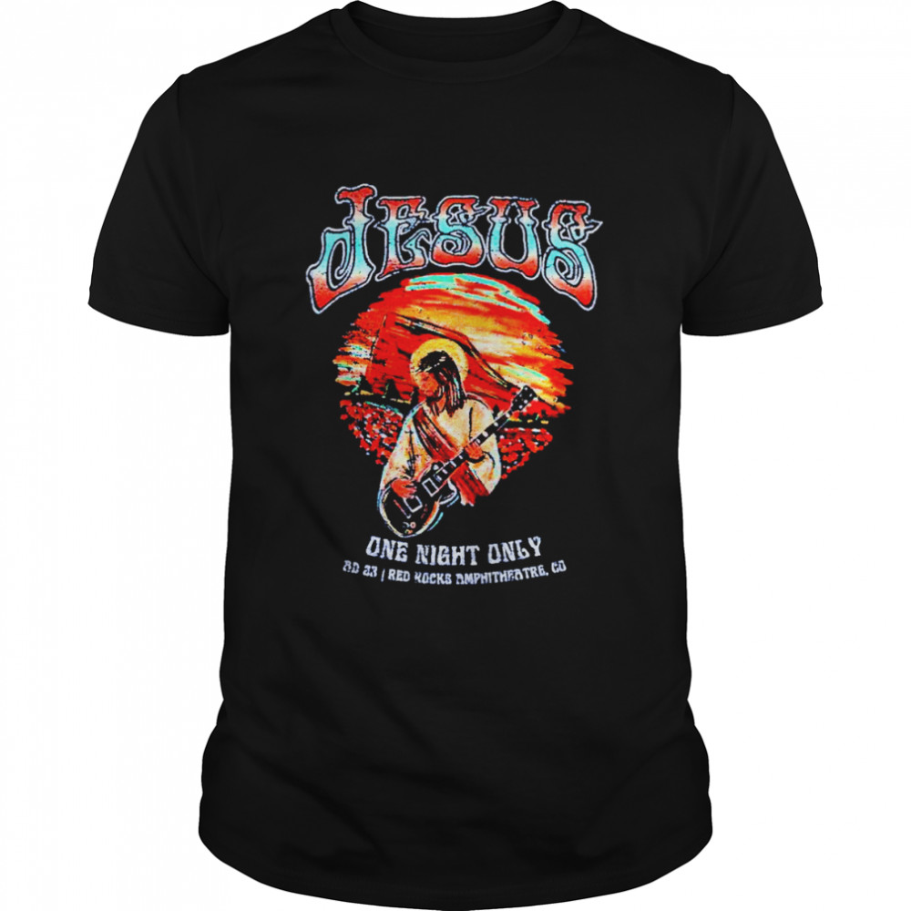 Jesus at red rocks one night only shirt Classic Men's T-shirt