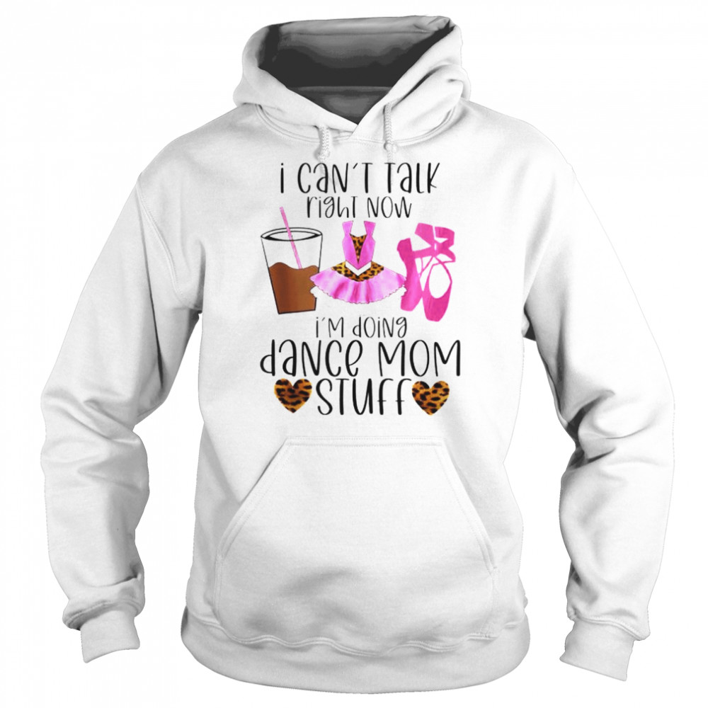 https://cdn.kingteeshops.com/image/2022/08/18/i-cant-talk-right-now-im-doing-dance-mom-stuff-shirt-unisex-hoodie.jpg