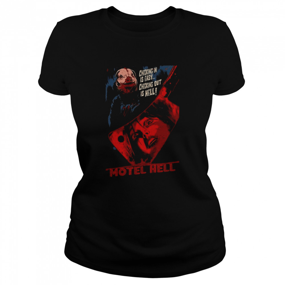 Checking In Is Easy Checking Out Is Hell Motel Hell Halloween shirt Classic Women's T-shirt
