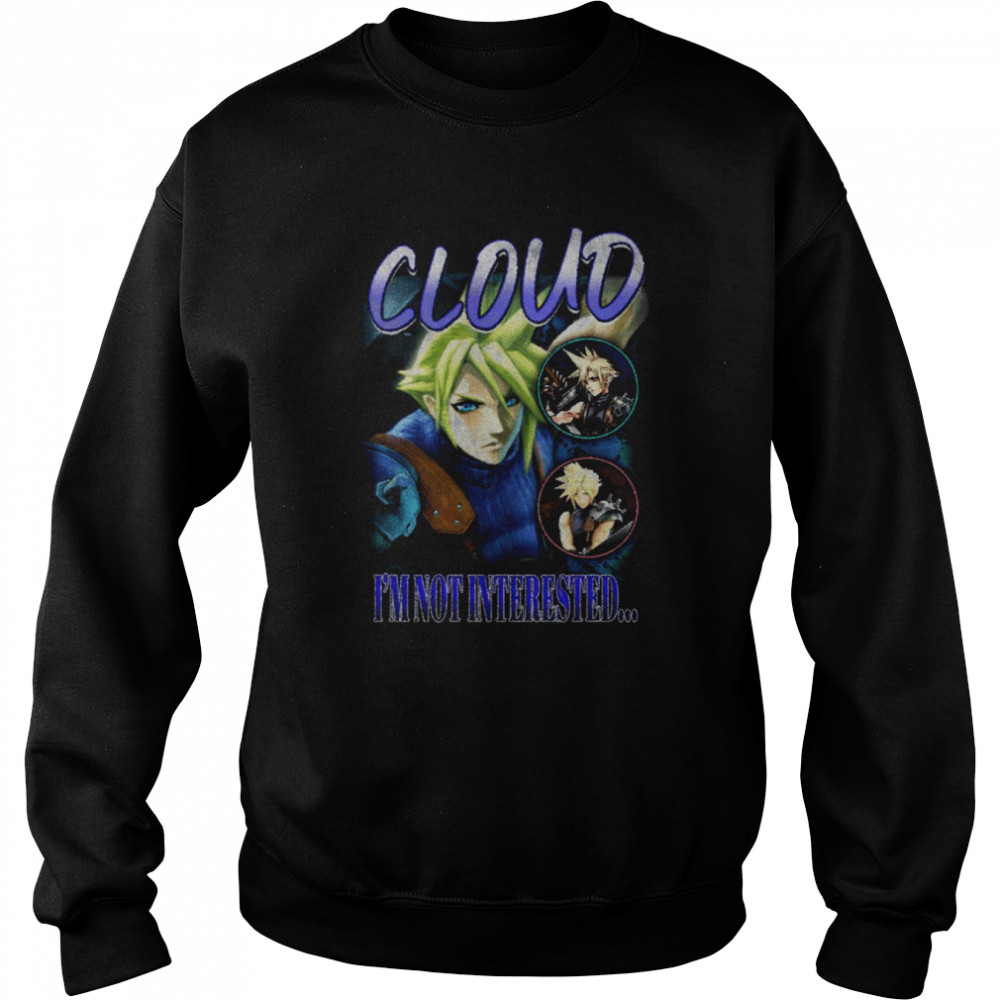 Cloud I’m Not Intersted Smash Bros Vintage shirt Unisex Sweatshirt