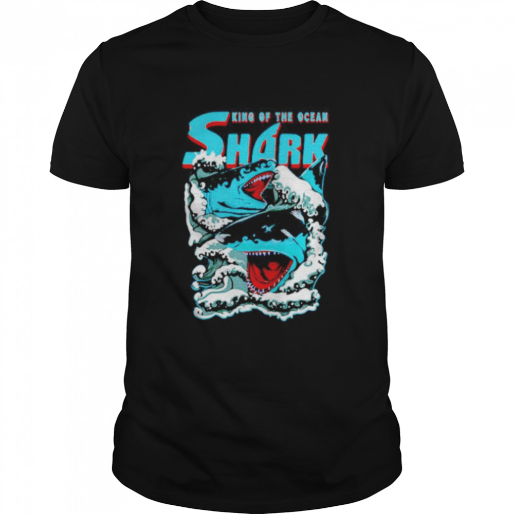 Shark king of the ocean shirt - Kingteeshop